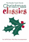 Christmas classics for mixed chorus and piano score The Novello youth chorals