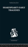 Shakespeare's Early Tragedies