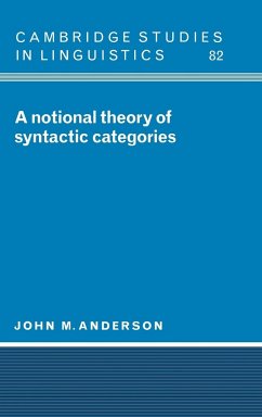 A Notional Theory of Syntactic Categories - John M., Anderson; Anderson, John M.