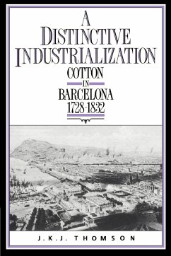 A Distinctive Industrialization - Thomson, J. K. J.; J. K. J., Thomson