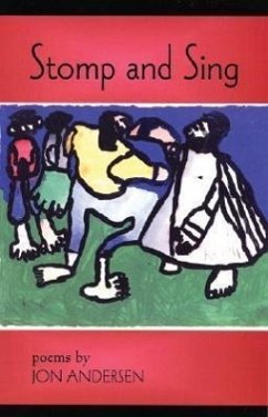 Stomp and Sing: Poems - Andersen, Jon