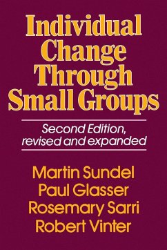 Individual Change Through Small Groups Second Edition
