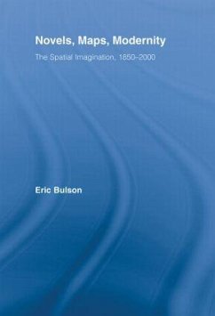 Novels, Maps, Modernity - Bulson, Eric