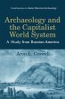 Archaeology and the Capitalist World... - Bild 1
