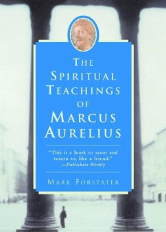 The Spiritual Teachings of Marcus Aurelius - Forstater, Mark