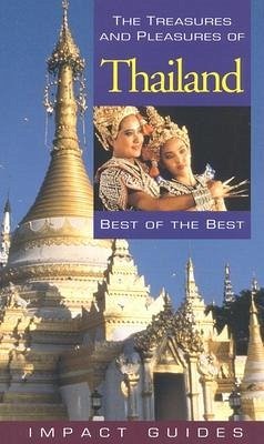 The Treasures and Pleasures of Thailand - Krannich, Ronald Louis; Krannich, Caryl