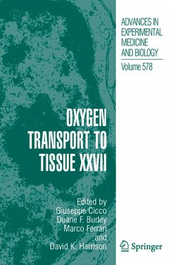 Oxygen Transport to Tissue XXVII - Cicco, Giuseppe / Bruley, Duane F. / Ferrari, Marc / Harrison, David K. (eds.)