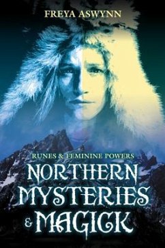 Northern Mysteries and Magick - Aswynn, Freya