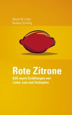 Rote Zitrone - Schilling, Barbara;Linke, Marco W.