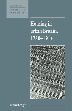 Housing in Urban Britain 1780 1914 - Rodger, Richard