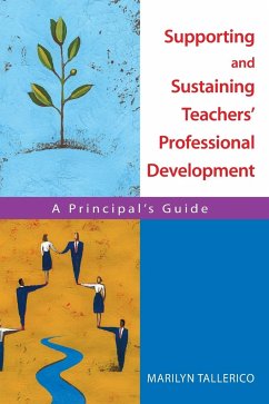 Supporting and Sustaining Teachers' Professional Development - Tallerico, Marilyn