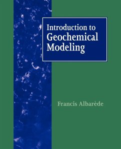Introduction to Geochemical Modeling - Albarede, Francis