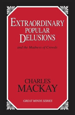 Extraordinary Popular Delusions - Mackay, Charles