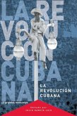 La Revolucion Cubana: 45 Grandes Momentos
