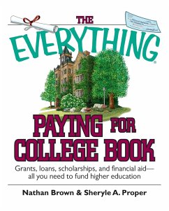 The Everything Paying for College Book - Brown, Nathan; Proper, Sheryle A.