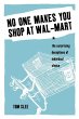 No One Makes You Shop at Wal-Mart: The... - Bild 1
