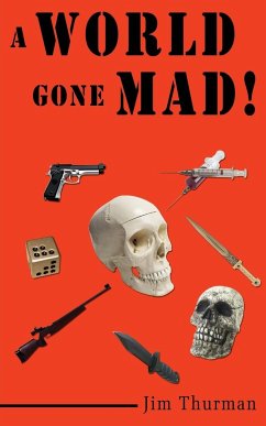 A World Gone Mad! - Thurman, Jim