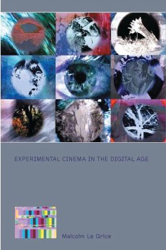 Experimental Cinema in the Digital Age - Le Grice, Malcolm