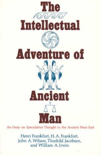 Intellectual Adventure of Ancient Man Intellectual Adventure of Ancient Man