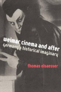Weimar Cinema and After - Elsaesser, Thomas