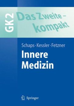 Innere Medizin / GK 2, Das Zweite - kompakt - Schaps, Klaus-Peter / Kessler, Oliver / Fetzner, Ulrich (Hrsg.)