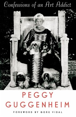 Confessions of an Art Addict - Peggy Guggenheim, Guggenheim