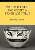 Mortuary Ritual and Society in Bronze Age Cyprus