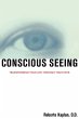 Conscious Seeing - Bild 1