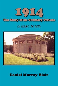 1914 the Story of an Ordinary Private - Blair, Daniel Murray