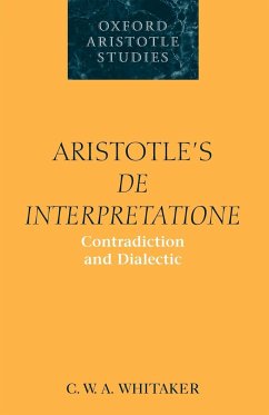 Aristotle's de Interpretatione - Whitaker, C. W. A.