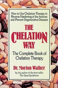 The Chelation Way - Walker, Morton