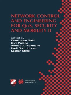 Network Control and Engineering for QoS, Security and Mobility - Ga‹ti, Dominique / Boukhatem, Nadia (Hgg.)