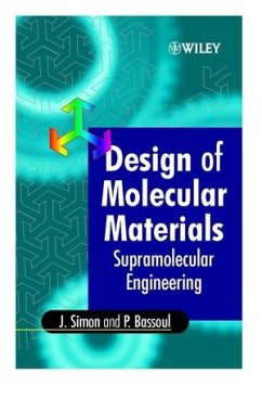 Design of Molecular Materials - Simon, Jacques; Bassoul, Pierre