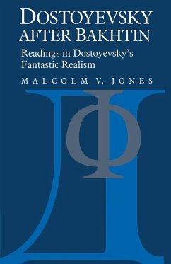 Dostoyevsky After Bakhtin - Jones, Malcolm V.