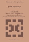Finite Fields: Theory and Computation