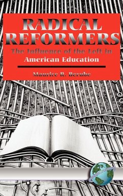 Radical Reformers - Berube, Maurice R.