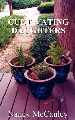 Cultivating Daughters - McCauley, Nancy