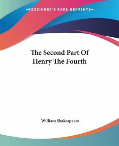 The Second Part Of Henry The Fourth - Shakespeare, William