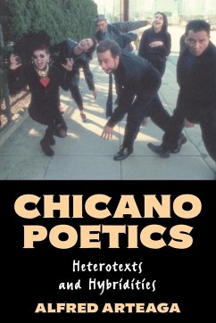 Chicano Poetics - Alfred, Arteaga; Arteaga, Alfred
