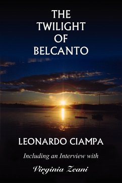 The Twilight of Belcanto - Ciampa, Leonardo