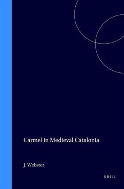Carmel in Medieval Catalonia - Webster, Jill