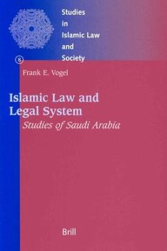 Islamic Law and Legal System: Studies of Saudi Arabia - Vogel, Frank