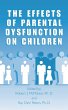 The Effects of Parental Dysfunction on... - Bild 1