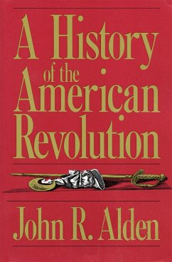 A History of the American Revolution - Alden, John R
