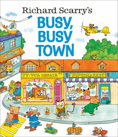 Richard Scarry's Busy, Busy Town - Scarry, Richard
