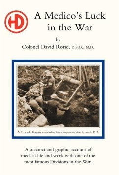 Medico's Luck in the War - Rorie, David; Col David Rorie