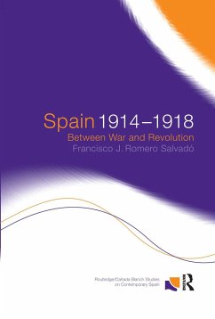 Spain 1914-1918 - Romero Salvado, Francisco J; Salvado, Francisco Jose Romero