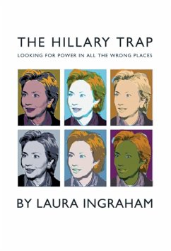 The Hillary Trap - Ingraham, Laura