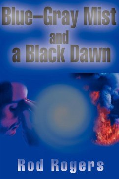 Blue-Gray Mist and a Black Dawn - Rogers, Rod