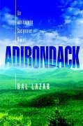 ADIRONDACK - Lazar, Hal